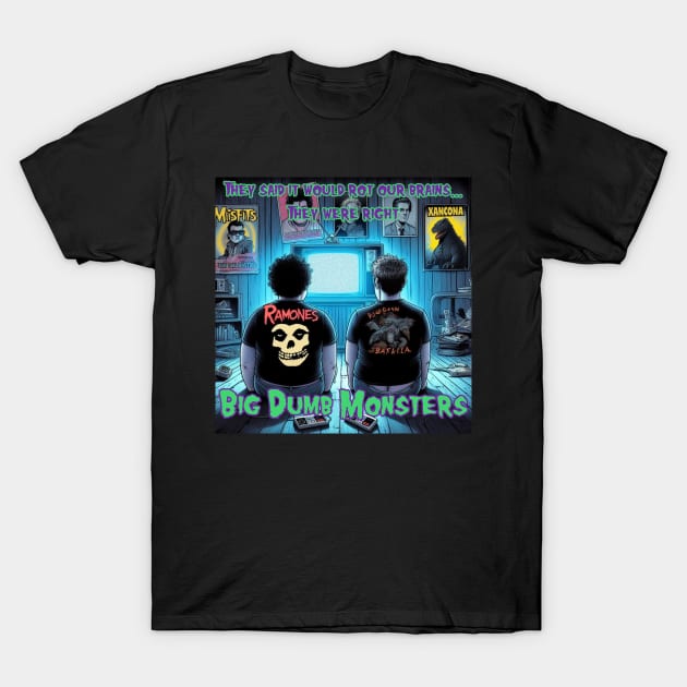 Big Dumb Rotten Brains T-Shirt by Big Dumb Monsters